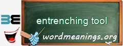 WordMeaning blackboard for entrenching tool